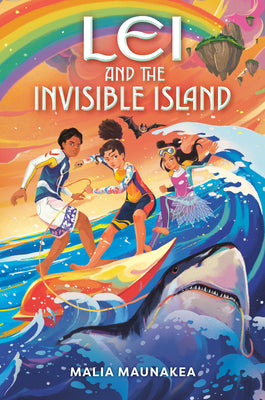 Cover Image for Lei and the Invisible Island -- Malia Maunakea, Paperback