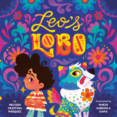 Cover Image for Leo's Lobo -- Melissa Cristina Márquez, Hardcover