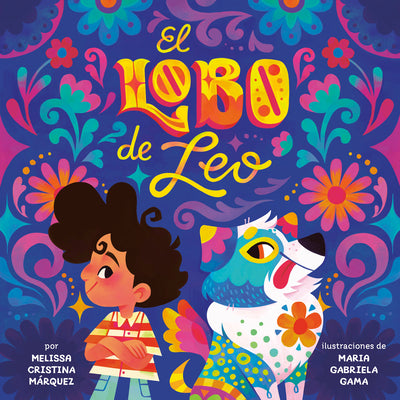 Cover Image for El Lobo de Leo (Leo's Lobo Spanish Edition) -- Melissa Cristina Márquez, Hardcover