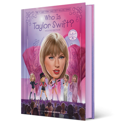 Cover Image for Who Is Taylor Swift?: Deluxe Edition -- Kirsten Anderson, Hardcover