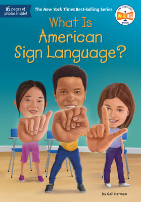 Cover Image for What Is American Sign Language? -- Gail Herman, Paperback