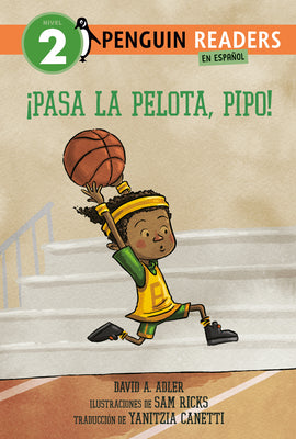 Cover Image for ¡Pasa La Pelota, Pipo! (Pass the Ball, Mo! Spanish Edition) -- David A. Adler, Paperback
