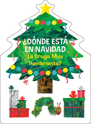 Cover Image for ¿Dónde Está En Navidad La Oruga Muy Hambrienta? (the Very Hungry Caterpillar's Peekaboo Christmas Spanish Edition) -- Eric Carle, Board Books