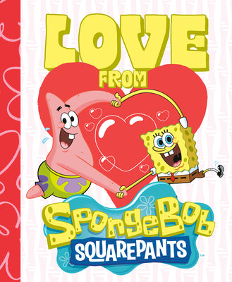 Cover Image for Love from Spongebob Squarepants -- Amanda Deibert, Hardcover