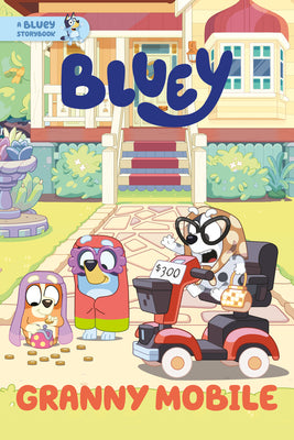 Cover Image for Granny Mobile: A Bluey Storybook -- Penguin Young Readers Licenses, Hardcover