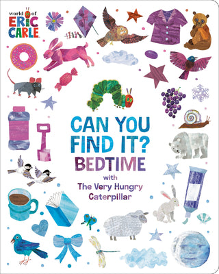 Cover Image for Can You Find It? Bedtime with the Very Hungry Caterpillar -- Eric Carle, Board Books