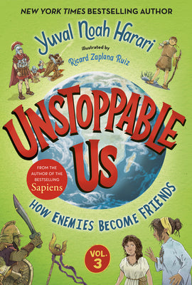 Cover Image for Unstoppable Us, Volume 3: How Enemies Become Friends -- Yuval Noah Harari, Hardcover