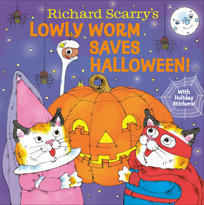 Cover Image for Richard Scarry's Lowly Worm Saves Halloween! -- Richard Scarry, Hardcover