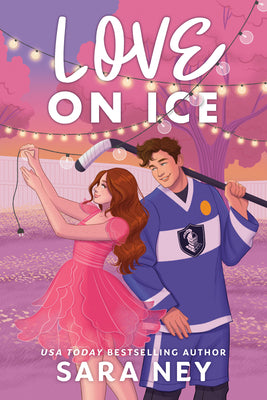 Cover Image for Love on Ice -- Sara Ney, Paperback