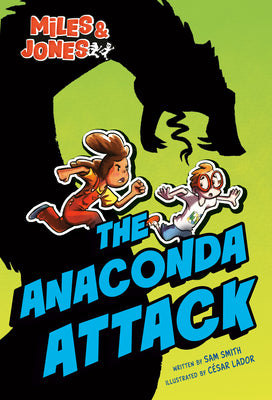 Cover Image for Miles and Jones #1: The Anaconda Attack: (A Graphic Novel) -- Sam Smith, Library Binding