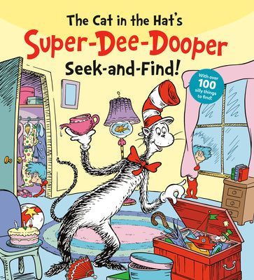 Cover Image for The Cat in the Hat's Super-Dee-Dooper Seek and Find!: With Over 100 Silly Things to Find -- Random House, Board Books