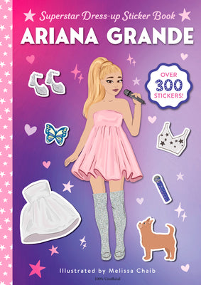 Cover Image for Ariana Grande Superstar Dress-Up Sticker Book: Over 300 Stickers! -- Random House, Paperback
