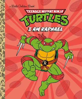 Cover Image for I Am Raphael (Teenage Mutant Ninja Turtles) -- Mei Nakamura, Hardcover