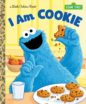 Cover Image for I Am Cookie (Sesame Street) -- Christy Webster, Hardcover