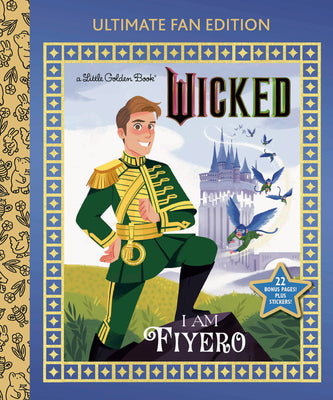 Cover Image for I Am Fiyero: Ultimate Fan Edition (Universal Pictures Wicked): 22 Bonus Pages! Stickers! -- Mary Man-Kong, Hardcover