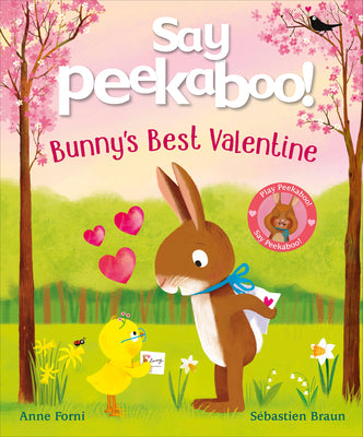 Cover Image for Say Peekaboo! Bunny's Best Valentine -- Anne Forni, Hardcover