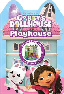 Cover Image for Gabby's Dollhouse Playhouse -- DK, Hardcover