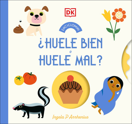 Cover Image for ¿Huele Bien O Huele Mal? (Enciclomini Spin-The-Wheel) -- DK, Board Books