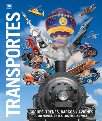 Cover Image for Transportes (Knowledge Encyclopedia Transport): Coches, Trenes, Barcos Y Aviones Como Nunca Antes Los Habías Visto -- DK, Hardcover
