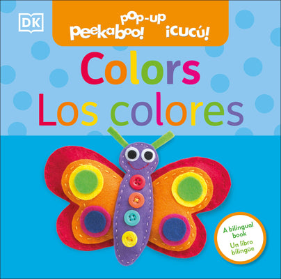 Cover Image for Bilingual Pop-Up Peekaboo! Colors / Los Colores -- DK, Board Books