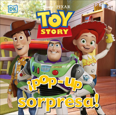 Cover Image for ¡Pop-Up Sorpresa! Toy Story (Pop-Up Peekaboo! Disney Pixar Toy Story) -- DK, Board Books