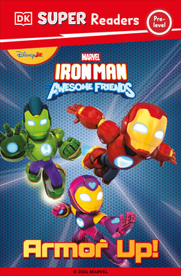 Cover Image for DK Super Reader Pre-Level Iron Man and His Awesome Friends Armor Up! -- DK, Paperback