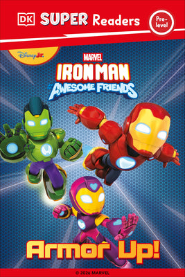 Cover Image for DK Super Reader Pre-Level Iron Man and His Awesome Friends Armor Up! -- DK, Hardcover
