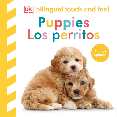 Cover Image for Bilingual Baby Touch and Feel Puppies / Los Perritos -- DK, Board Books