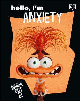 Cover Image for Disney Inside Out 2 Hello, I'm Anxiety -- DK, Hardcover