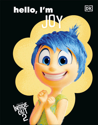 Cover Image for Disney Inside Out 2 Hello, I'm Joy -- DK, Hardcover