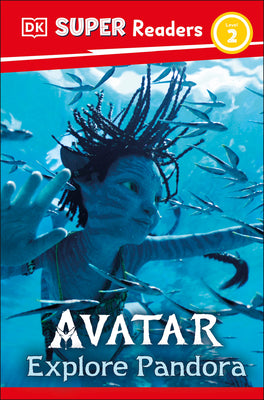 Cover Image for DK Super Readers Level 2 Avatar Explore Pandora -- Feyi Oyesanya, Hardcover