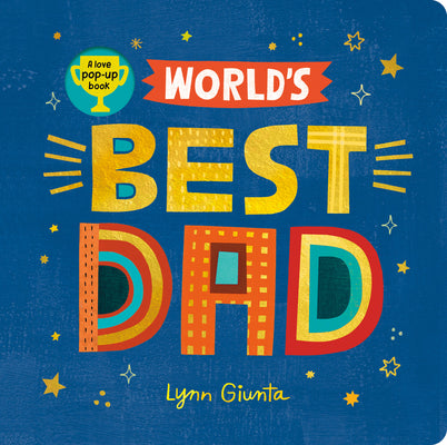 Cover Image for World's Best Dad -- Isabel Otter, Board Books
