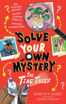 Cover Image for Solve Your Own Mystery: The Time Thief -- Gareth P. Jones, Paperback