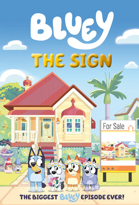 Cover Image for Bluey: The Sign: A Graphic Novel -- Penguin Young Readers Licenses, Hardcover