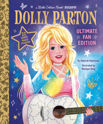 Cover Image for Dolly Parton Ultimate Fan Edition Little Golden Book Biography: 22 Bonus Pages! Stickers! -- Deborah Hopkinson, Hardcover
