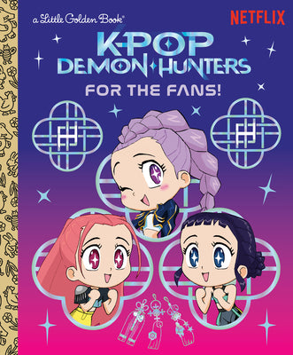 Cover Image for For the Fans! (Kpop Demon Hunters): Official Storybook -- Angela Song, Hardcover