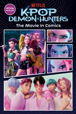 Cover Image for Kpop Demon Hunters: The Movie in Comics: The Official Retelling in Comic Form -- Random House, Paperback