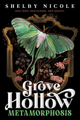 Cover Image for Metamorphosis: A Grove Hollow Novel -- Shelby Nicole, Hardcover