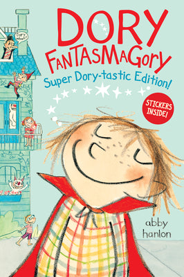 Cover Image for Dory Fantasmagory: Super Dory-Tastic Sticker Edition! -- Abby Hanlon, Paperback