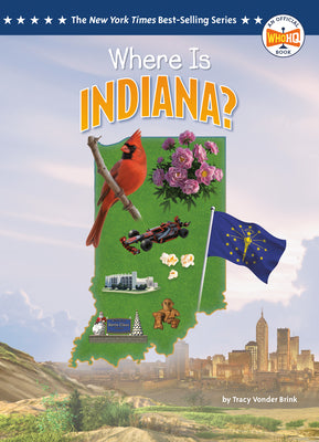 Cover Image for Where Is Indiana? -- Tracy Vonder Brink, Library Binding