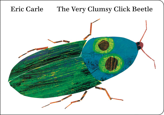 Cover Image for The Very Clumsy Click Beetle -- Eric Carle, Board Books