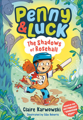Cover Image for Penny & Luck: The Shadows of Rosehall -- Claire Karwowski, Paperback