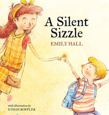 Cover Image for A Silent Sizzle -- Emily Hall, Hardcover