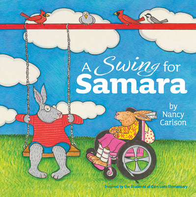 Cover Image for A Swing for Samara -- Nancy Carlson, Hardcover