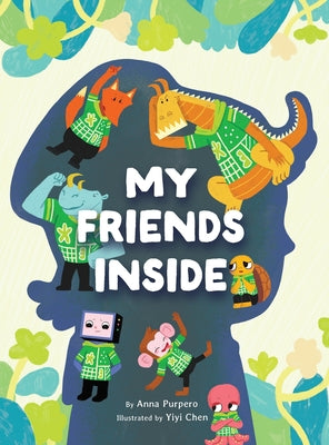 Cover Image for My Friends Inside -- Anna Purpero, Hardcover
