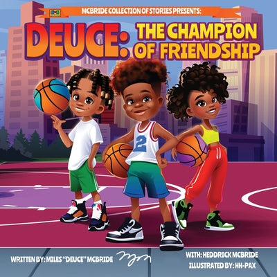 Cover Image for Deuce: The Champion of Friendship -- Heddrick McBride, Paperback