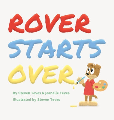 Cover Image for Rover Starts Over -- Steven Teves, Hardcover