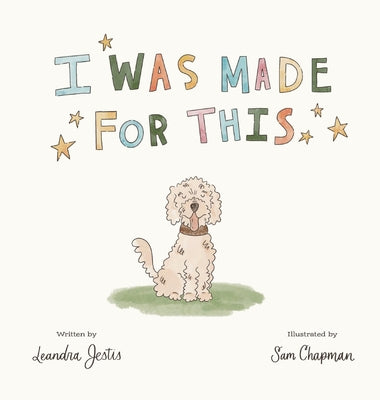 Cover Image for I Was Made for This -- Leandra Jestis, Hardcover