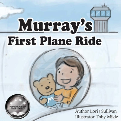 Cover Image for Murray's First Plane Ride -- Lori J. Sullivan, Paperback