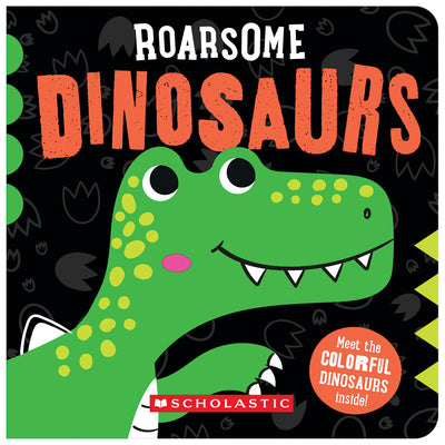Cover Image for Roarsome Dinosaurs -- Sarah Wade, Board Books